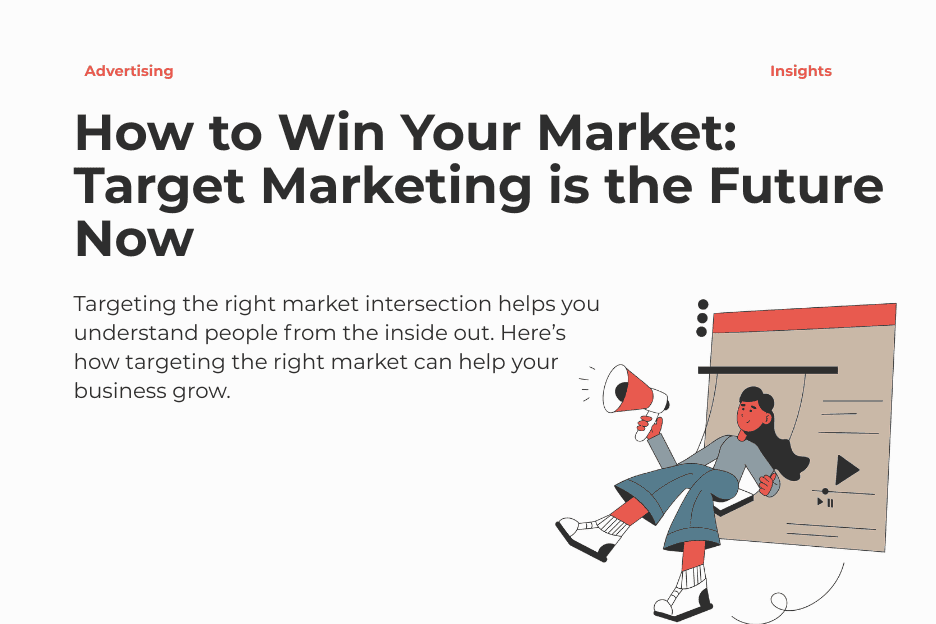 How to Win Your Market: Target Marketing is the Future Now 